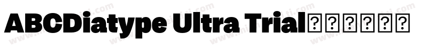 ABCDiatype Ultra Trial字体转换